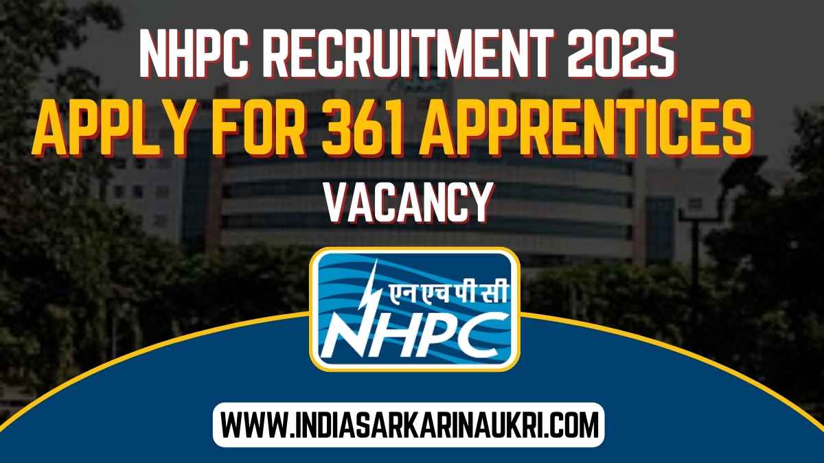 NHPC Recruitment 2025: Apply for 361 Apprentices Posts